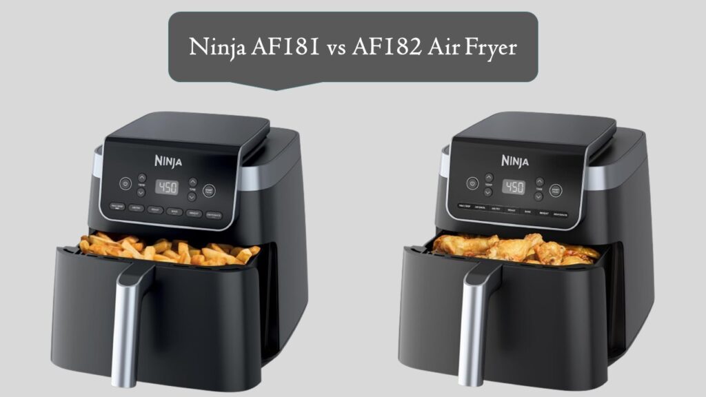 Ninja AF181 vs AF182 Air Fryer