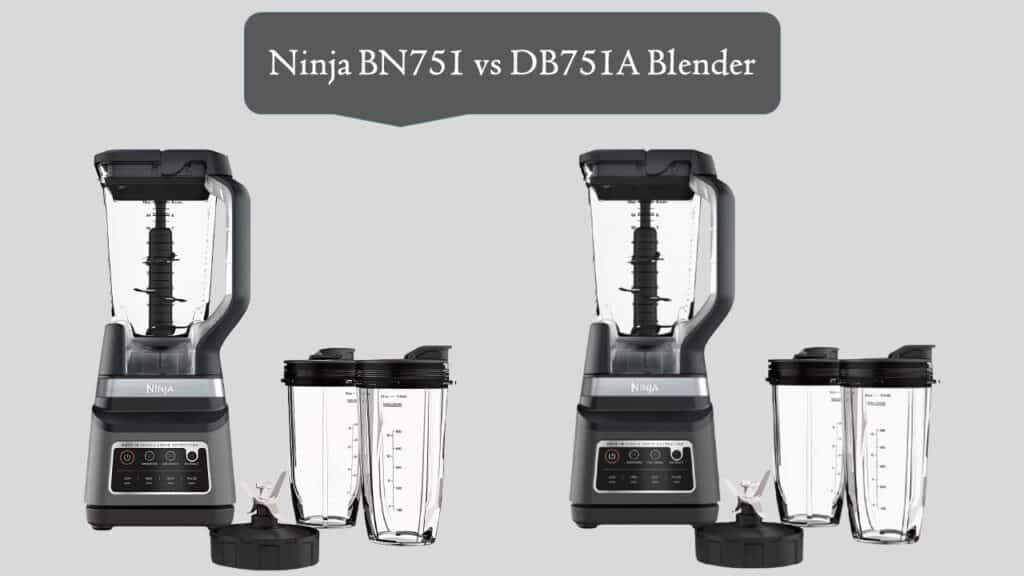 Ninja BN751 vs DB751A