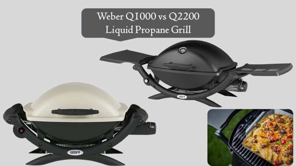 Weber Q1000 vs Q2200