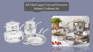All-Clad Copper Core and Demeyere Atlantis