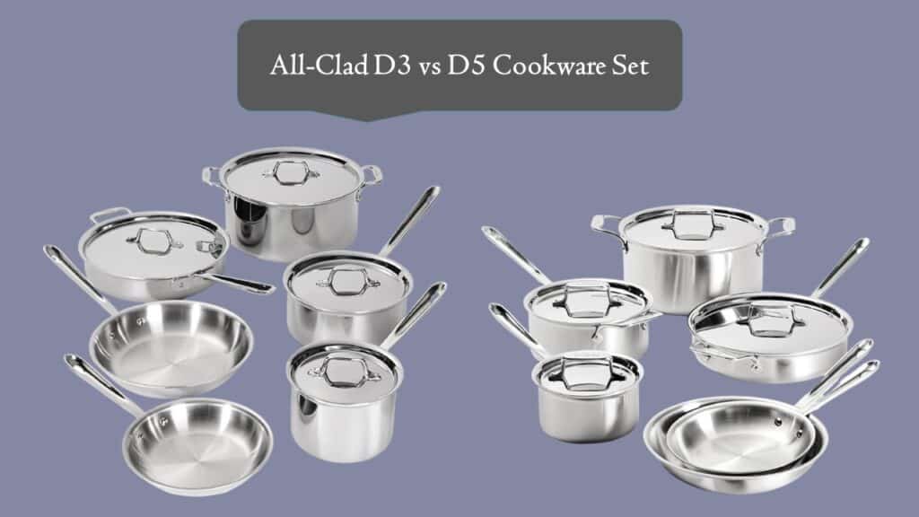 All-Clad D3 vs D5
