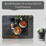 Breville Paradice 16 vs Sous Chef 16