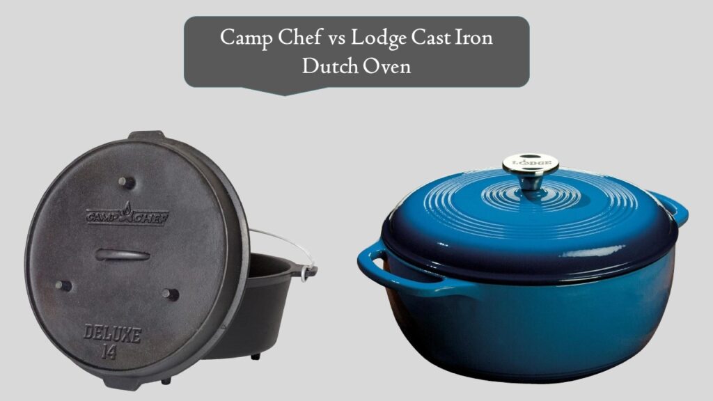 Camp Chef vs Lodge