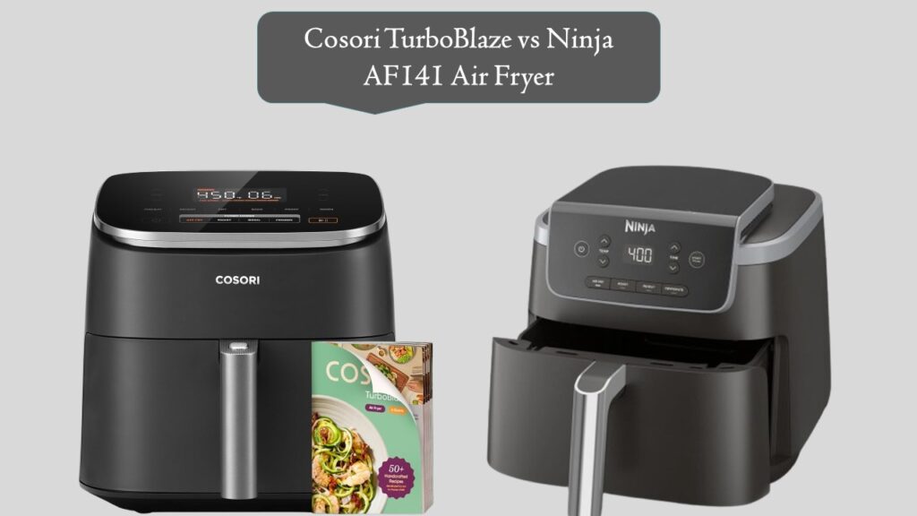 Cosori TurboBlaze vs Ninja AF141