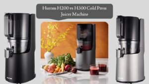 Hurom H200 vs H300