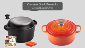 Overmont Dutch Oven vs Le Creuset