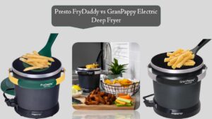 Presto FryDaddy vs GranPappy