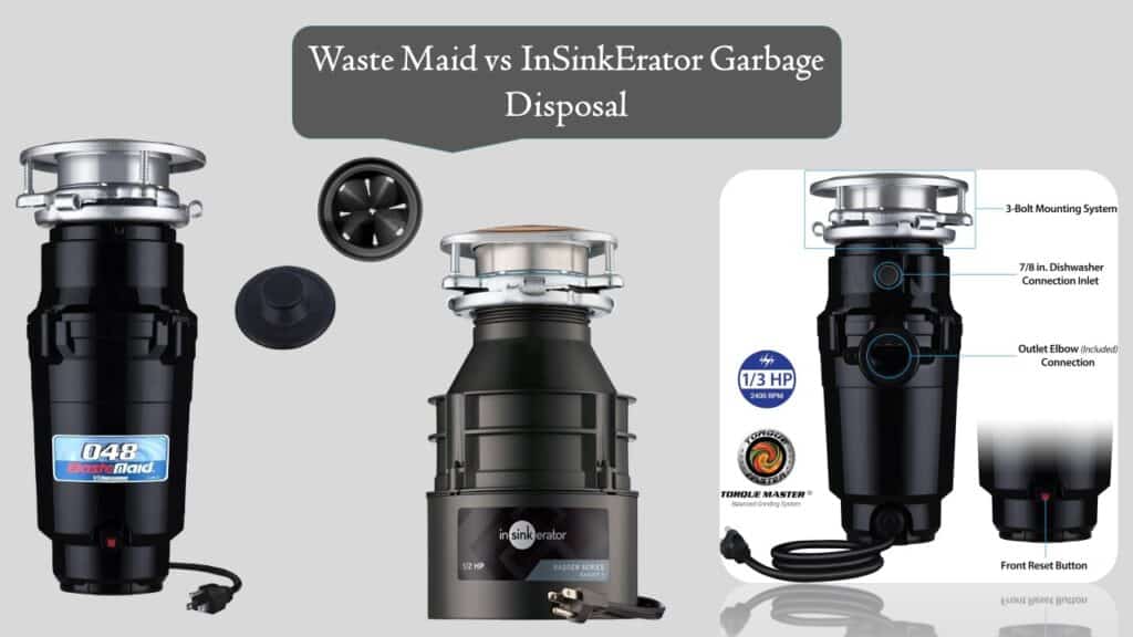 Waste Maid vs InSinkErator Garbage