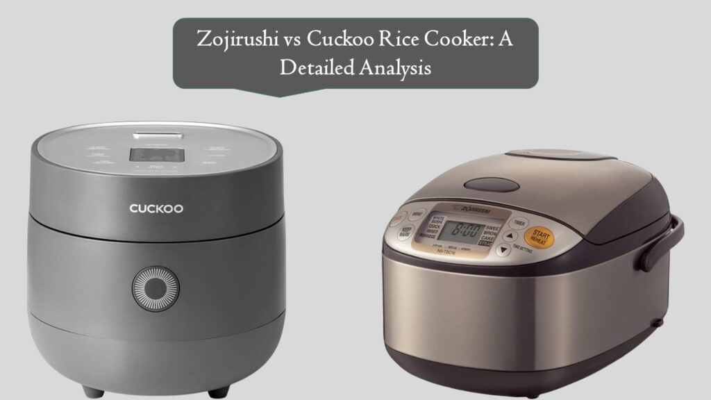 Zojirushi vs Cuckoo Rice Cooker