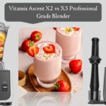 Vitamix Ascent X2 vs X5 Professional Grade Blender