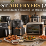 Best Air Fryers Buyers Guide & Reviews